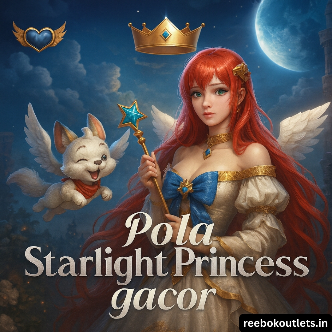 Rahasia Pola Starlight Princess Gacor Picu Petir Besar